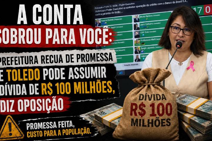 A conta sobrou para você: Prefeitura recua de promessa e Toledo pode assumir dívida de R$ 100 milhões, diz oposição